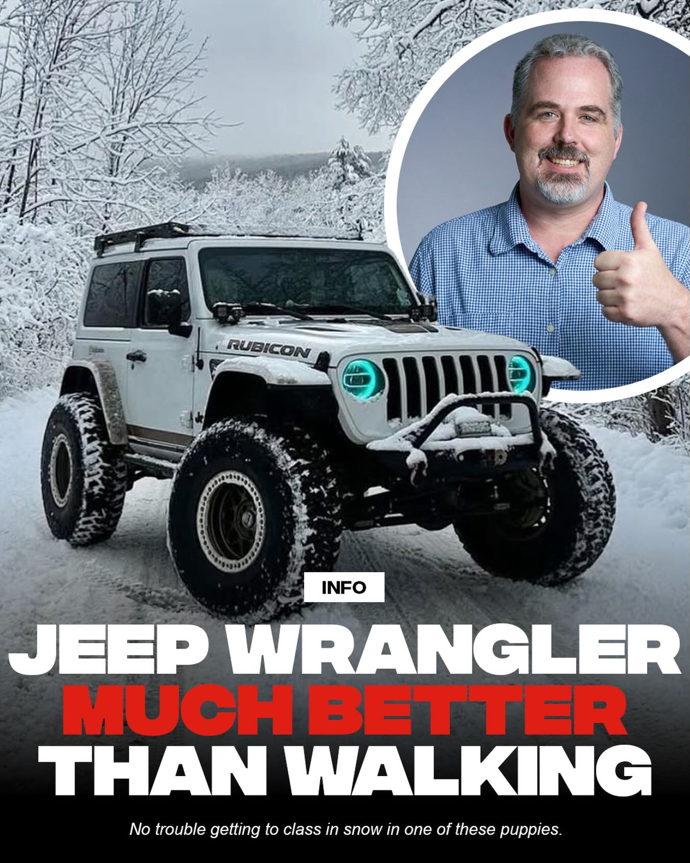 Walker White told me to let you guys know the snow really isn’t that bad in his 