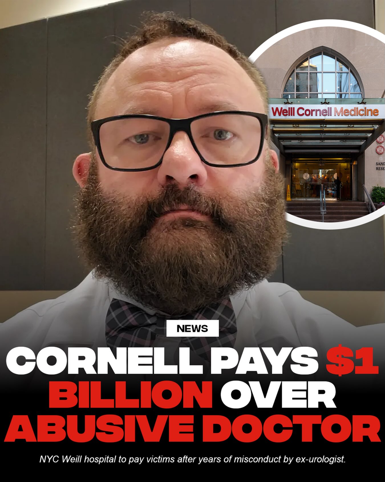 Weill Cornell Medicine has formally resolved a federal investigation into former
