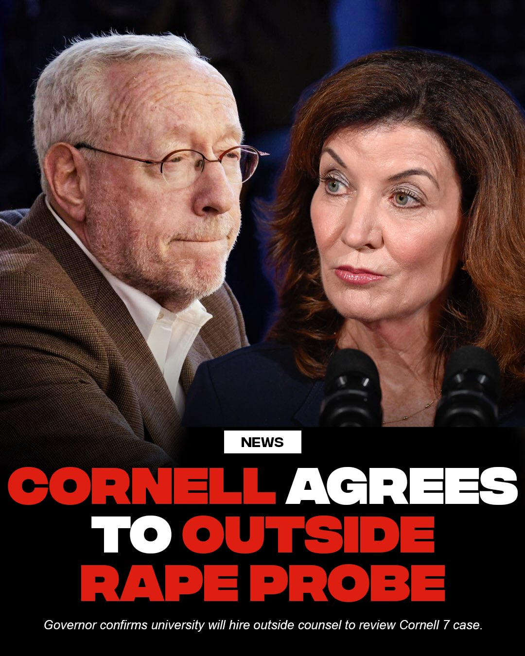 Cornell has agreed to retain outside counsel for an independent investigation in